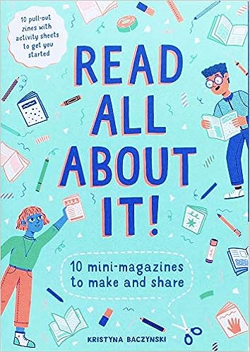 Read All About It! : 10 Mini-Magazines to Make and Share (Paperback)