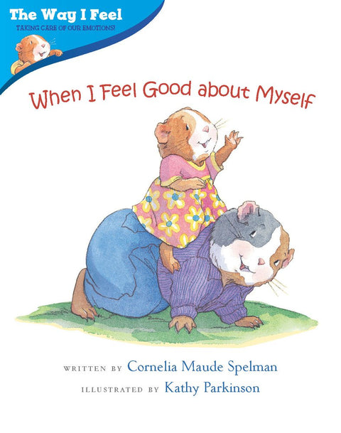 Way I Feel Books: When I Feel Good about Myself (Paperback)