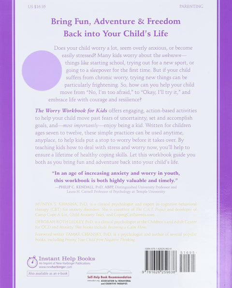 The Worry Workbook for Kids: Helping Children to Overcome Anxiety and the Fear of Uncertainty