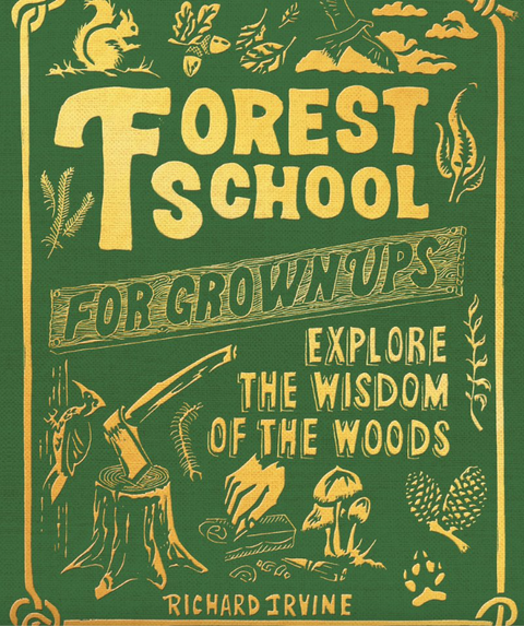 Forest School for Grown-Ups