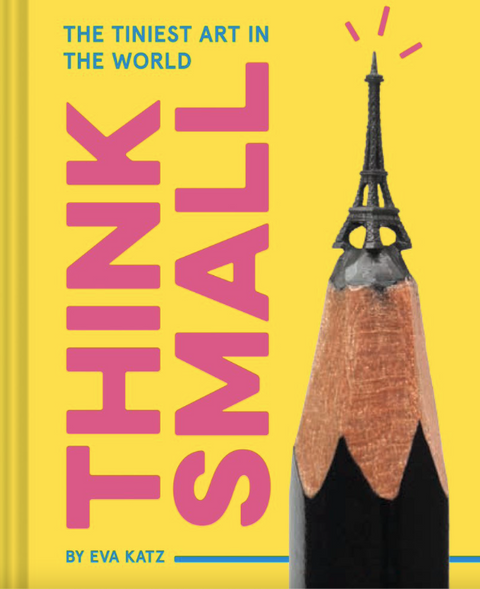 Think Small: The Tiniest Art in the World