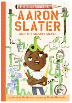 Aaron Slater and the Sneaky Snake Book 6 of the Questioneers Series