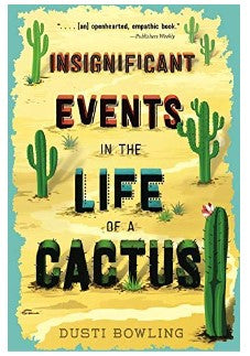 Insignificant Events in the Life of a Cactus
