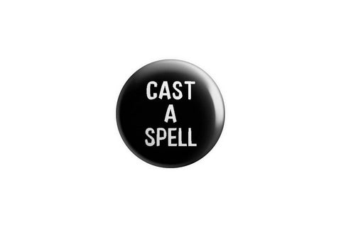 Cast A Spell Pinback Button/ Badge: 1.25 inches by Prickly Cactus Collage