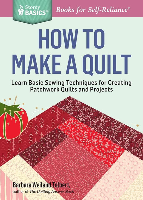 How To Make A Quilt