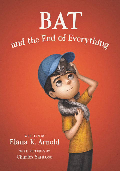 Bat & the End of Everything (Book 3)