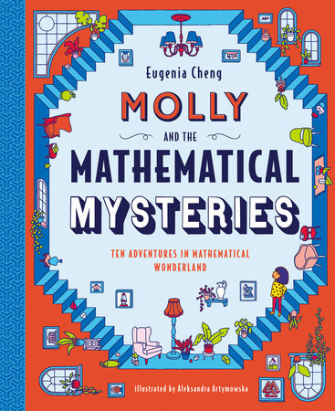 Molly and the Mathematical Mysteries Ten Interactive Adventures in Mathematical Wonderland