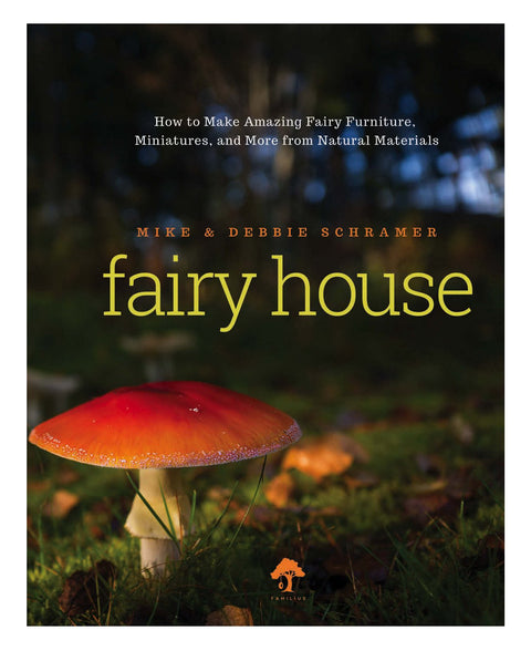 Fairy House : How to Make Amazing Fairy Furniture