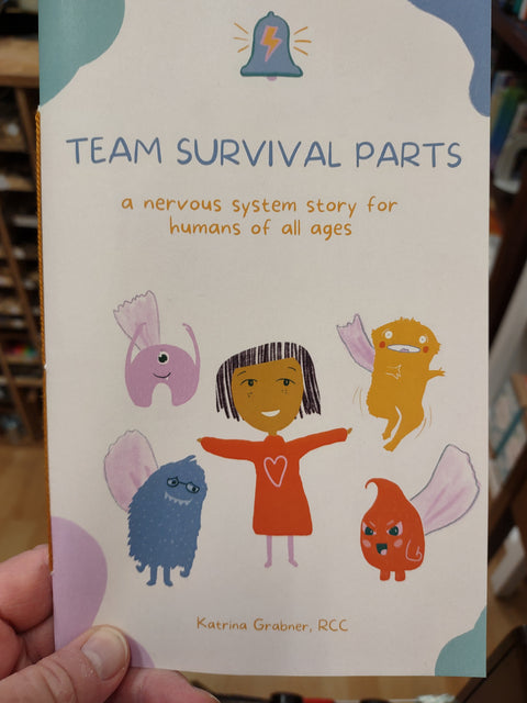 Team Survival Parts: a nervous system story for humans of all ages.