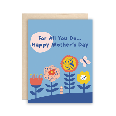 For all you do, Happy Mother's Day by The Beautiful Project