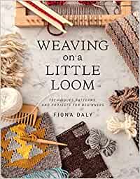 Weaving on a Little Loom (Everything You Need to Know to Get Started with Weaving)
