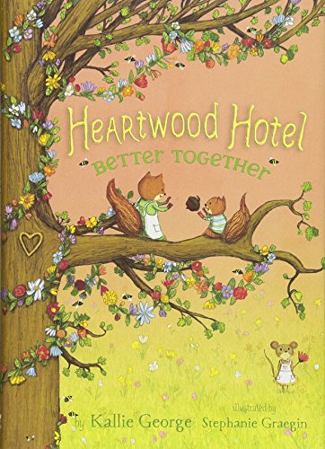 Heartwood Hotel: Better Together (Series #3)