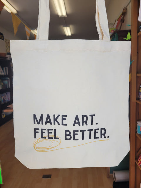 Make art. Feel better. Tote bag