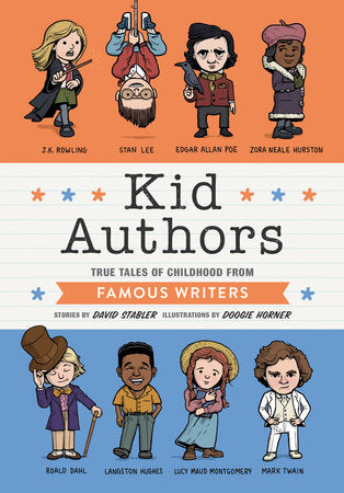 Kid Authors: True Tales of Childhood From Famous Writers