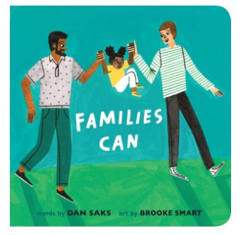 Families Can by Dan Saks (Board Book)