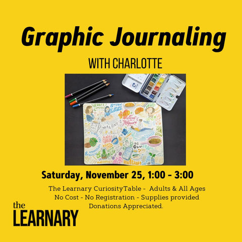 Graphic Journaling with Charlotte, November 25th  1:00 - 3:00