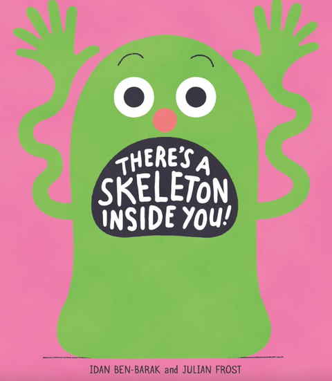 There's a Skeleton Inside You