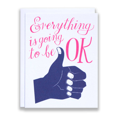 Everything Is Going To Be OK - Note Card by Banquet Workshop