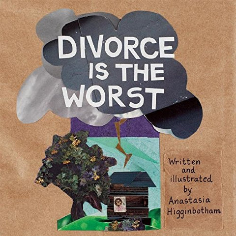 Divorce is the Worst (Ordinary Terrible Things Series)