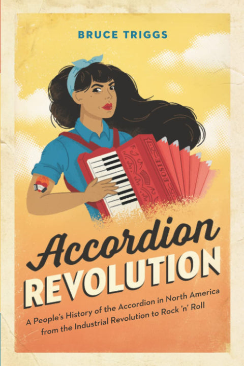 Accordion Revolution: The People’s History