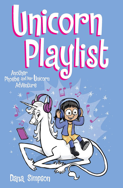 Unicorn Playlist, # 14: Another Phoebe and Her Unicorn Adventure