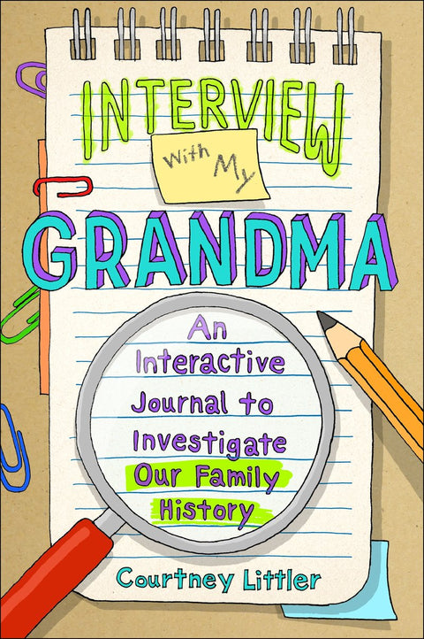 Interview with My Grandma: An Interactive Journal to Investigate Our Family History (Other)