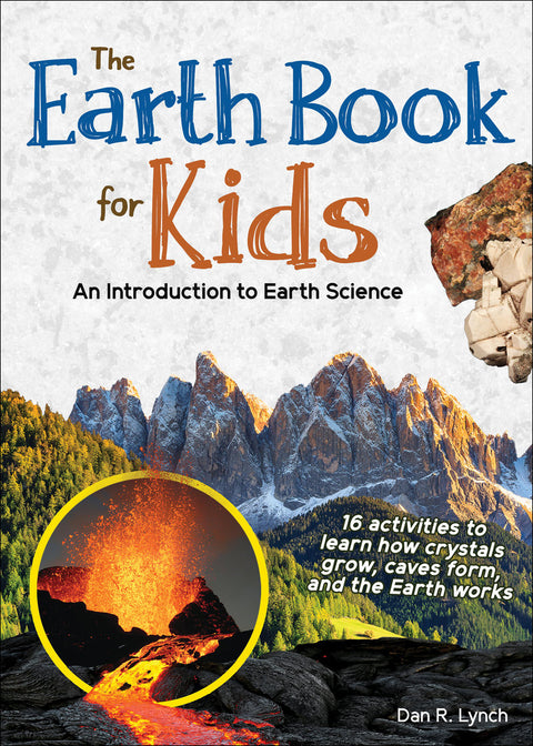 The Earth Book for Kids An Introduction to Earth Science