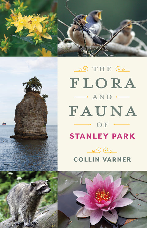 The Flora And Fauna Of Stanley Park
