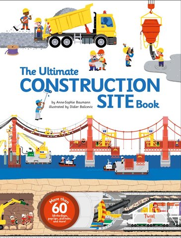 The Ultimate Construction Site Book From Around the World