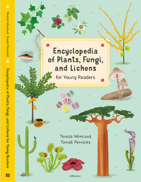 Encyclopedia of Plants, Fungi, and Lichens - (Encyclopedias for Young Readers) by Tereza Nemcova