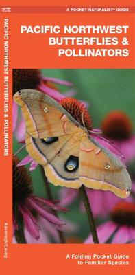 Pacific Northwest Butterflies & Pollinators - Folding Nature Field Guide